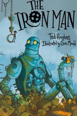 The Iron Man: Chris Mould Illustrated Edition