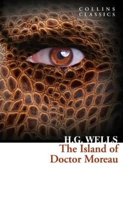 The Island of Doctor Moreau (Collins Classics)