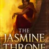The Jasmine Throne (Hardcover Library Edition)