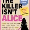 The Killer Isn't Alice: The 46,600 Suspect Murder Mystery Puzzle