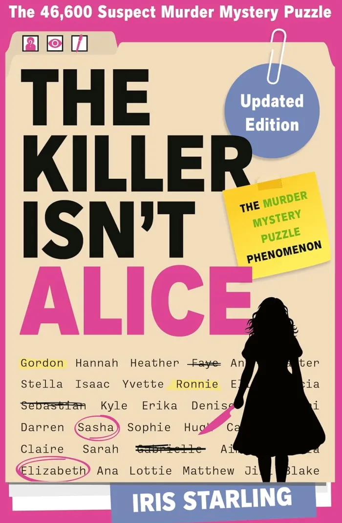 The Killer Isn't Alice: The 46,600 Suspect Murder Mystery Puzzle