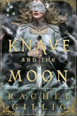 The Knave and the Moon: The spellbinding sequel to The Knight and the Moth from multi-million-copy bestseller Rachel Gillig