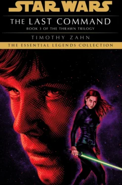 The Last Command: Star Wars Legends (The Thrawn Trilogy)