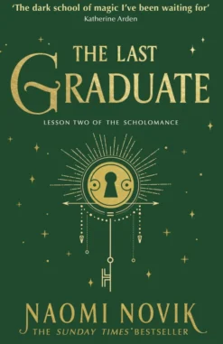 The Last Graduate: Lesson Two of the Scholomance