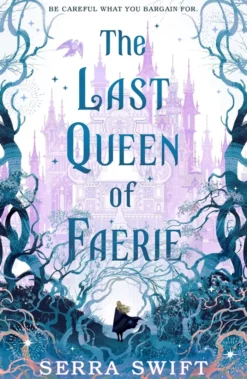 The Last Queen of Faerie