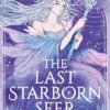 The Last Starborn Seer: the INSTANT Sunday Times bestselling romantic fantasy debut for 2026, perfect for fans of love triangles, epic quests and intricate world-building
