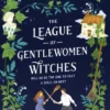 The League of Gentlewomen Witches