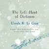The Left Hand of Darkness: A groundbreaking feminist literary masterpiece
