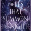 The Lies That Summon the Night: The instant Sunday Times bestselling dark romantasy of sin, shadows and forbidden love