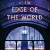 The Lighthouse at the Edge of the World