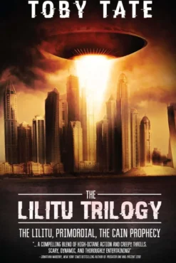 The Lilitu Trilogy: The Lilitu, Primordial, The Cain Prophecy