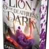 The Lion and the Deathless Dark