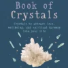 The Little Book of Crystals: Crystals to attract love, wellbeing and spiritual harmony into your life