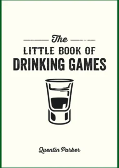 The Little Book of Drinking Games: Best-Loved Party Games from Around the World