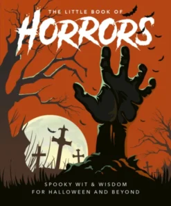 The Little Book of Horrors: A Celebration of the Spookiest Night of the Year