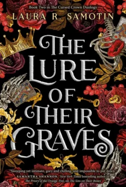 The Lure of Their Graves: Book two of The Cursed Crown series