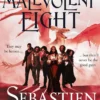 The Malevolent Eight: The Explosive Sequel to the Massive Hit Fantasy Novel THE MALEVOLENT SEVEN