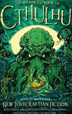 The Mammoth Book of Cthulhu: New Lovecraftian Fiction