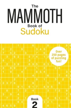 The Mammoth Book of Sudoku 2: Over 250 Pages of Puzzling Fun