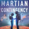 The Martian Contingency: A Lady Astronaut Novel