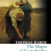 The Mayor of Casterbridge (Collins Classics)