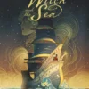 The Mermaid, the Witch and the Sea