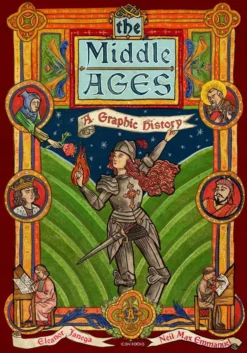 The Middle Ages: A Graphic History