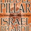 The Middle Pillar: The Balance Between Mind and Magic