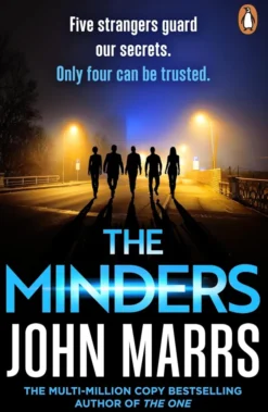 The Minders: Five strangers guard our secrets. Four can be trusted.
