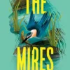 The Mires: a powerful literary page-turner set in New Zealand