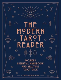 The Modern Tarot Reader: Harness tarot energy for personal development and healing