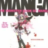The Monster Book Of Manga: Draw Like The Experts