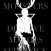 The Monsters We Deserve