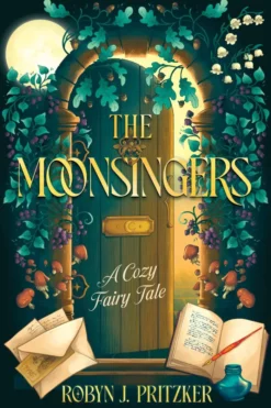 The Moonsingers: A Cozy Fairy Tale