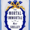 The Mortal Immortal