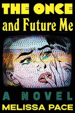 The Once and Future Me