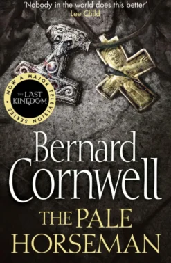The Pale Horseman (The Last Kingdom Series, Book 2)