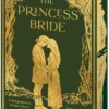 The Princess Bride Deluxe Limited Edition: S. Morgenstern's Classic Tale of True Love and High Adventure