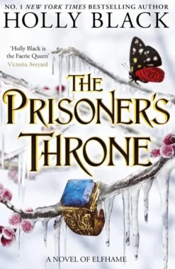 The Prisoner's Throne (A Novel of Elfhame): Where TikTok's Faerie Obsession Began