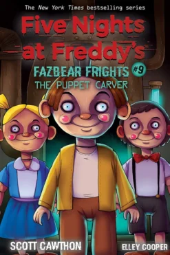 The Puppet Carver (Five Nights at Freddy's: Fazbear Frights #9)
