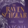 The Raven Scholar: the masterfully woven and breathtaking epic adult fantasy of cutthroat competition and imperial deceit
