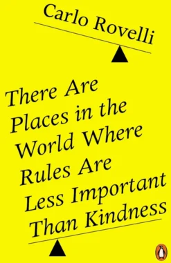 There Are Places in the World Where Rules Are Less Important Than Kindness