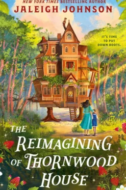 The Reimagining of Thornwood House