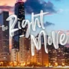 The Right Move: A forced proximity, fake dating sports romance from the TikTok sensation and author of MILE HIGH