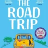 The Road Trip: a heartfelt and heartwarming second chance romance