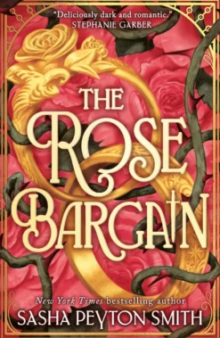 The Rose Bargain