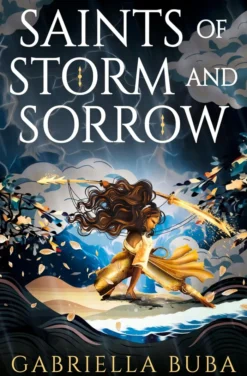 The Saints of Storm and Sorrow