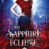 The Sapphire Eclipse (Mistwood Academy Book 1)
