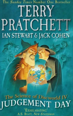 The Science of Discworld IV: Judgement Day