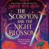 The Scorpion and the Night Blossom (The Three Realms, Book 1)